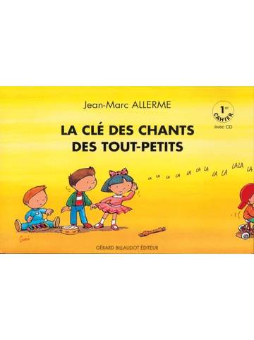 La Clé des chants des tout petits. 1er cahier Visuell